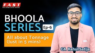 Bhoola Series Ep6 All about Tonnage taxation In just 6 Minutes [upl. by Schram]