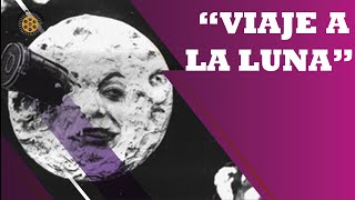 VIAJE A LA LUNA RESEÑA  analisis de la estructura narrativa de este cortometraje de George Melies [upl. by Hallerson]