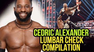 WWE Cedric Alexander  Lumbar Check Compilation  THE BEC [upl. by Kim]