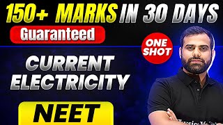 150 Marks Guaranteed CURRENT ELECTRICITY  Quick Revision 1 Shot  Physics for NEET [upl. by Lanam340]