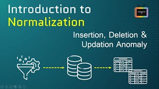 Introduction to Normalization  Insert Update Delete Anomaly With Examples  TechnonTechTV [upl. by Mathias]