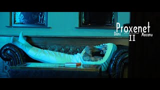 Dani Mocanu 🦈 Proxenet ll Official Video [upl. by Ativla57]