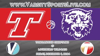 SIMULCAST Tonganoxie Chieftains  Louisburg Wildcats Basketball 1262024 [upl. by Licha]