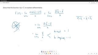 The Complex Conjugate Function is Nowhere Differentiable [upl. by Heinrick]