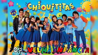 03 Velha Infância Tribalistas  CD Chiquititas Volume 3 24 Horas  NÃO OFICIAL [upl. by Asital209]