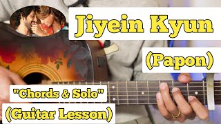 Jiyein Kyun  Piano Cover  Papon  Aakash Desai [upl. by Lavina]