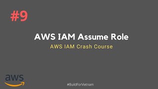 914 AWS IAM Assume Role  AWS IAM Crash Course [upl. by Mort]