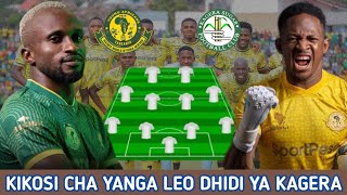 HIKI HAPA KIKOSI CHA YANGA LEO DHIDI YA KAGERA Ligi Kuu Tanzania Bara Yanga SC Vs Kagera Sugar FC [upl. by Sharla]