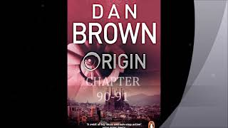 AUDIOBOOK Dan Brown ORIGIN Chapter 90 91 [upl. by Naivat]