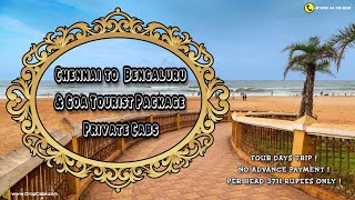 Chennai to Bangalore amp Goa Tour Package For Four Days Round Trip [upl. by Ambrose]