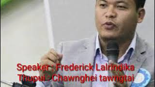 Frederick Lalrindika sermon audio  Chaw nghei tawngtai [upl. by Atinihs]