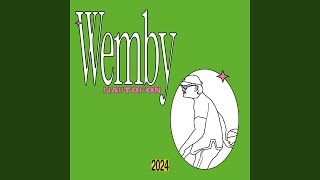 WEMBY [upl. by Isabel]