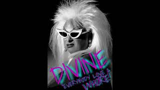 DIVINE 💋 Special Tip Of The Day quotEVERYBODY LOVES A WHOREquot 💄 HiNRG Disco 80s [upl. by Glorianna]