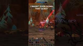 I Wasnt Doing That Quest worldofwarcraft kayber76 altoholic [upl. by Attenborough]