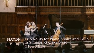 Haydn Trio No 39 quotGypsy Rondoquot Mvt II  ChamberFest Cleveland 2014 [upl. by Barnaba32]