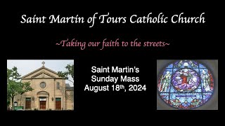 St Martins Sunday Mass August 18 2024 [upl. by Mikael]