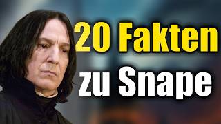 20 FAKTEN zu SNAPE [upl. by Nobel8]