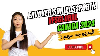 طريقة جديدة للإرسال جواز السفر VFSGLOBAL CANADA 2024 [upl. by Ayhtak977]