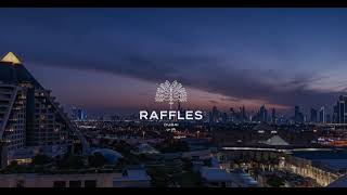 Raffles Dubai [upl. by Lacie]