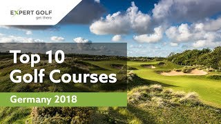 TOP 10 GOLF COURSES GERMANY 2018  Ranking Of The Ten Most Beautiful Golf Clubs [upl. by Erodroeht]