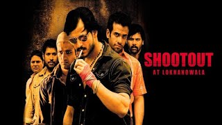 Shootout at Lokhandwala Full Movie Vivek Oberoi Sanjay dutt Amitabh Bachchan Action Movies [upl. by Standley]