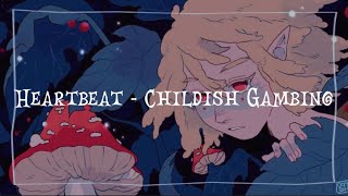 Heartbeat  Childish Gambino  Lyrics [upl. by Slayton]