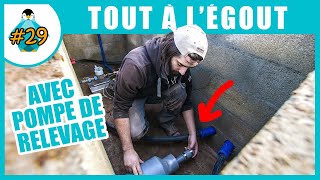 Installation dune pompe de relevage pour le tout à légout  LPMDP S2 29 [upl. by Nnyleuqcaj]