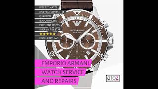 Emporio Armani Watch Service and Repairs [upl. by Oramlub928]