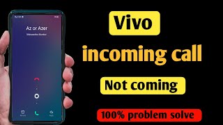 incoming call not coming in vivo  vivo phone me incoming call nahi aa raha hai [upl. by Ellac]