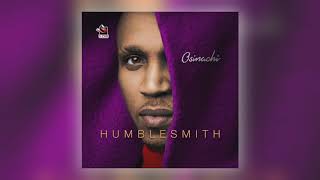 Humblesmith  Report My Case Ft Rudeboy [upl. by Ahset]