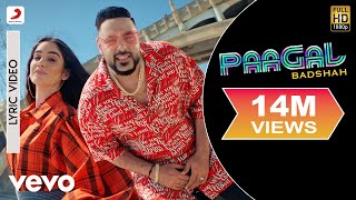 Paagal  Official Lyric Video  Paagal  Badshah  Rose Romero [upl. by Loseff]