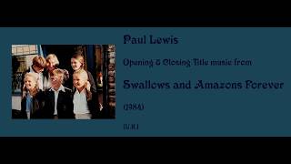 Paul Lewis Swallows and Amazons Forever 1984 [upl. by Hguh273]