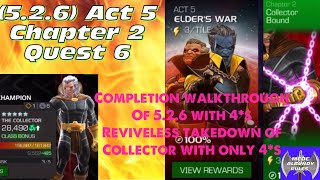 526 Act 5 Chapter 2 Quest 6 Walkthrough with only 4s Collector taken down without revives [upl. by Maddalena]