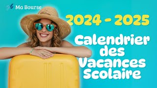 Les dates officielles des vacances scolaires 20242025 [upl. by Nairod]