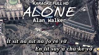 Karaoke Alone  Alan Walker Phiên âm việt [upl. by Ynnij]