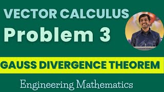 Gauss divergence theorem Problem 3  Vector Claculus  Engineering Mathematics [upl. by Pazice778]