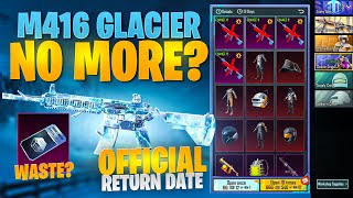 M416 Glacier Removed  New Glacier Crate Official Return Date  PUBGM [upl. by Alexandrina464]