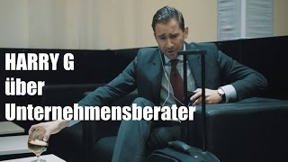 Harry G über Unternehmensberater [upl. by Latsyrcal95]