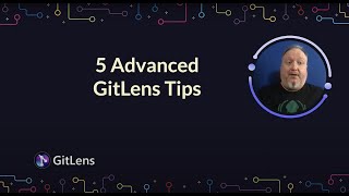 GitLens Tips  5 Advanced Tips for Using GitLens in VS Code [upl. by Leupold]