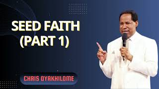 Seed Faith Part 1  Pastor Chris Oyakhilome PhD [upl. by Aihgn]