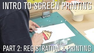 How To Intro to Screen Printing  Part 2 Registration amp Printing [upl. by Alrats]