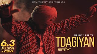 Tdagiyan  Mehraj Deep Ft Gurlez Akhtar  Dj Flow  Latest Punjabi Songs 2023  MTL Productions [upl. by Kristine912]