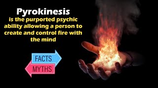 What is Pyrokinesis [upl. by Aeslehs]