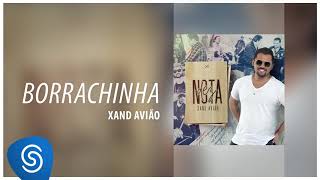 Xand Avião  Borrachinha EP quotNota Dezquot Áudio Oficial [upl. by Nagaek]