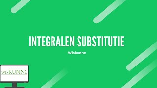 Integralen substitutie [upl. by Alasteir]