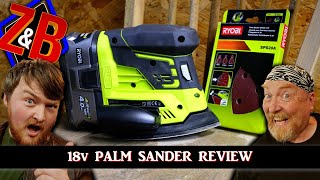 Ryobi 18v ONE R18PS0 Palm Sander Review  Zak amp Buzz Review [upl. by Notirb]