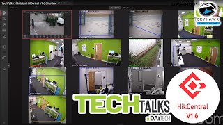 TechTalks Hikvision HIKCentral V16 Overview [upl. by Mur]