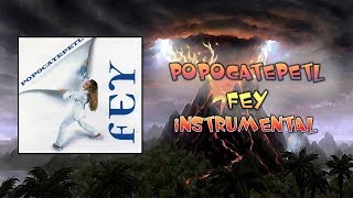 Popocatépetl  Fey  Instrumental [upl. by Ellenod]