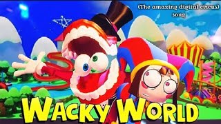 ☆•Wacky World The Amazing Digital Circus song•☆ [upl. by Voccola701]