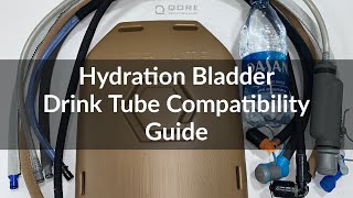 Hydration Tube Compatibility Guide Source Qore Performance® Camelbak MSR HydraPak etc [upl. by Nadeau915]